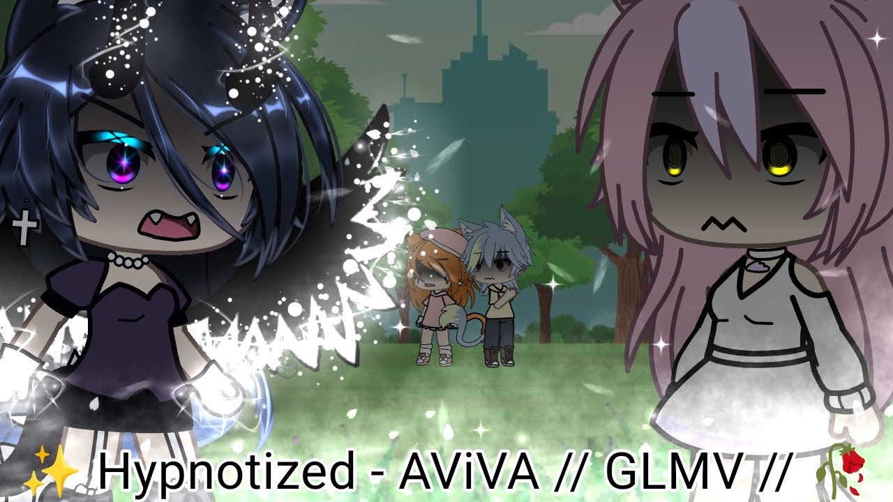 ✨ Hypnotized - AViVA // GLMV // 🥀 (Cap.23 - T1)