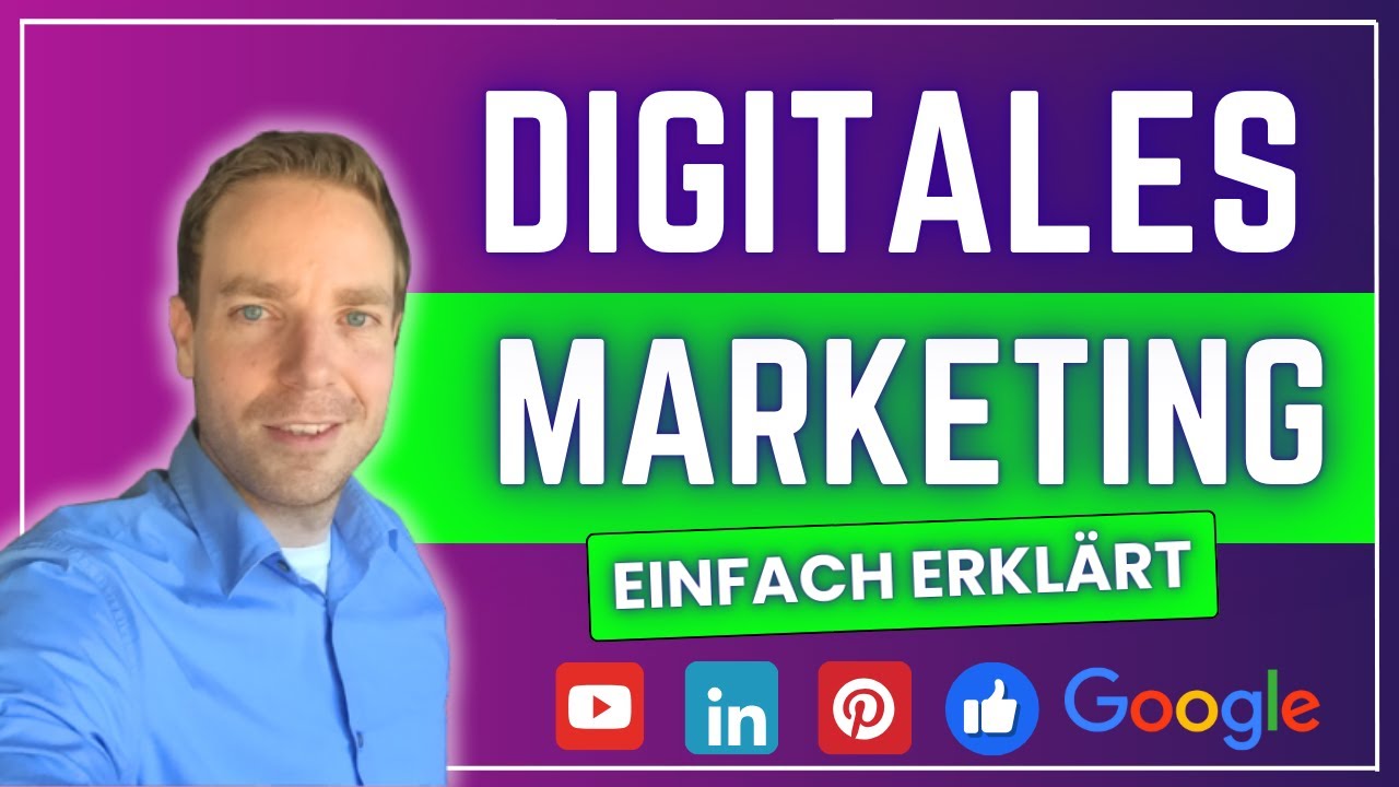 Digitales Marketing einfach erklärt - Alles was Du wissen musst in 2024