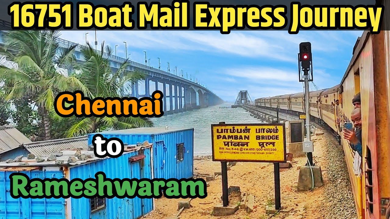 Chennai Egmore to Rameshwaram 16751 Boat Mail Express Journey || Train Adventure