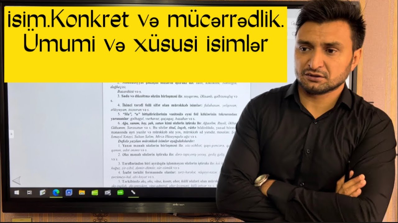 İsim. Konkret və mücərrədlik. Ümumi və xüsusi isimlər.
