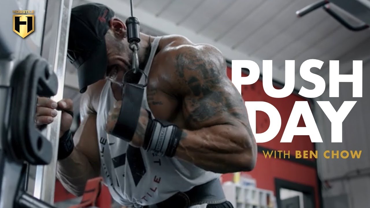 Ben Chow Push Day Workout | Chest, Shoulders & Triceps | HOSSTILE