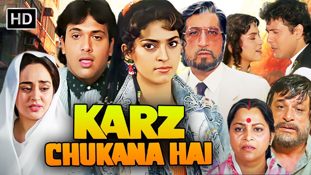 कर्ज़ चुकाना है फुल हिंदी रोमांटिक एक्शन मूवी (1991) HD | गोविंदा, जूही चावला, शक्ति कपूर
