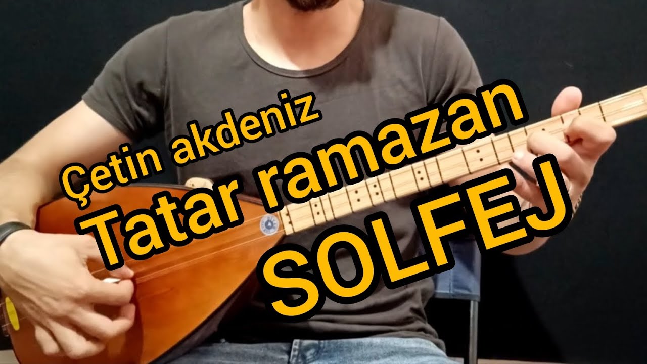 Çetin akdeniz-tatar ramazan-saz solfej-Sina moradi