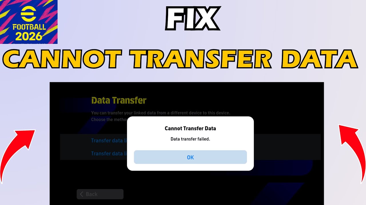 eFootball 2026 Mobile How to Fix Cannot Transfer Data Error Android & IOS