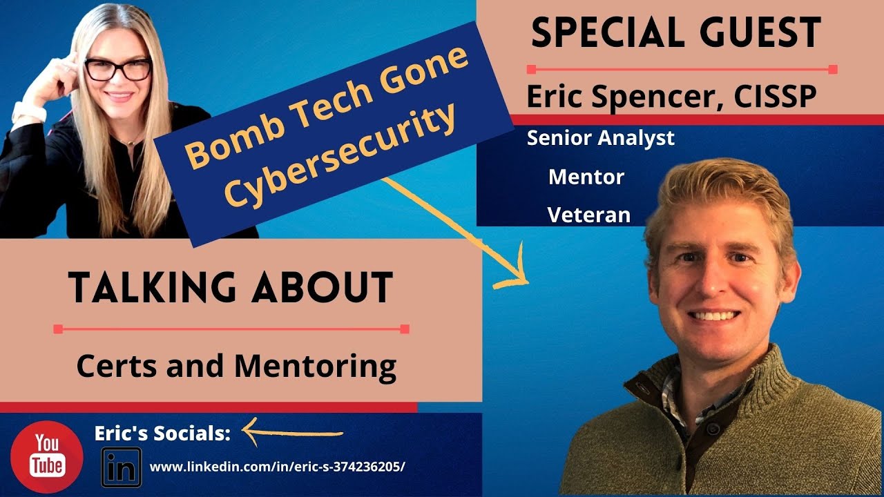 Bomb Tech Gone EOD: Mentoring and CISSP with Eric Spencer
