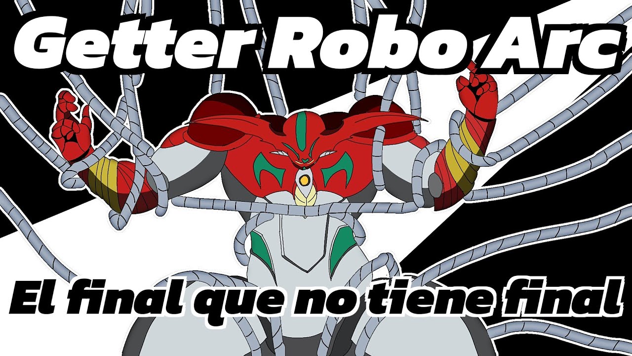 Getter Robo Arc, un cierre INESPERADO - Análisis