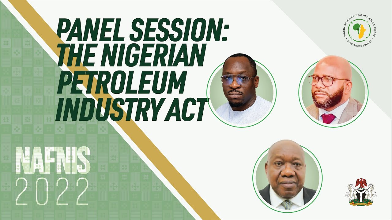 Panel Session: The Nigeria Petroleum Industry Act | NAFNIS 2022