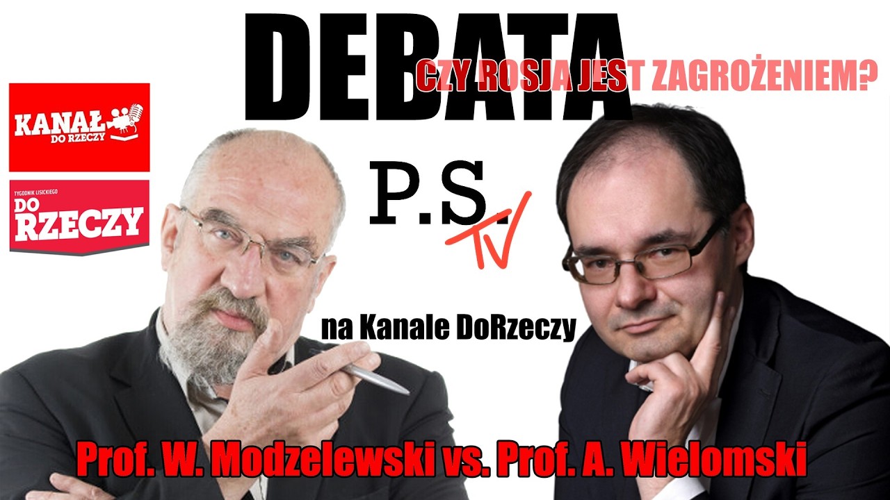 Debata Modzelewski vs. Wielomski! Czy Rosja jest zagrożeniem dla Polski?