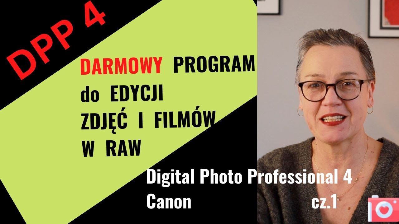 DPP 4 cz.1 DARMOWY program do edycji zdjęć i filmów w RAW,  w darmowym pakiecie Canon EOS UTILITY