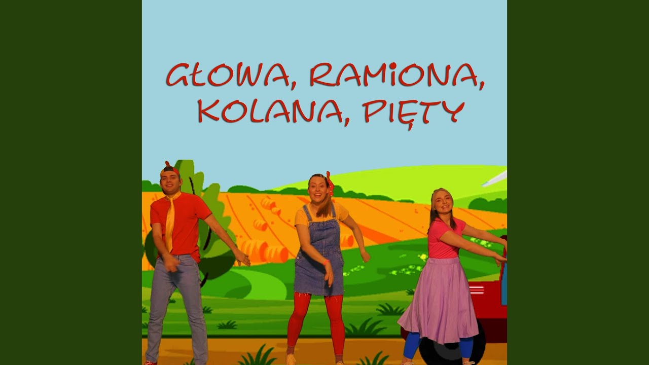 Głowa, ramiona, kolana, pięty