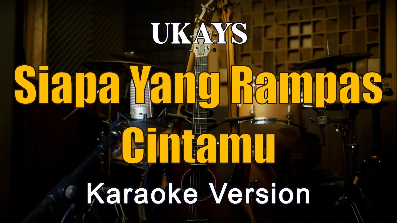 Siapa Yang Rampas Cintamu - Ukays Karaoke Malaysia By Rubina Musik