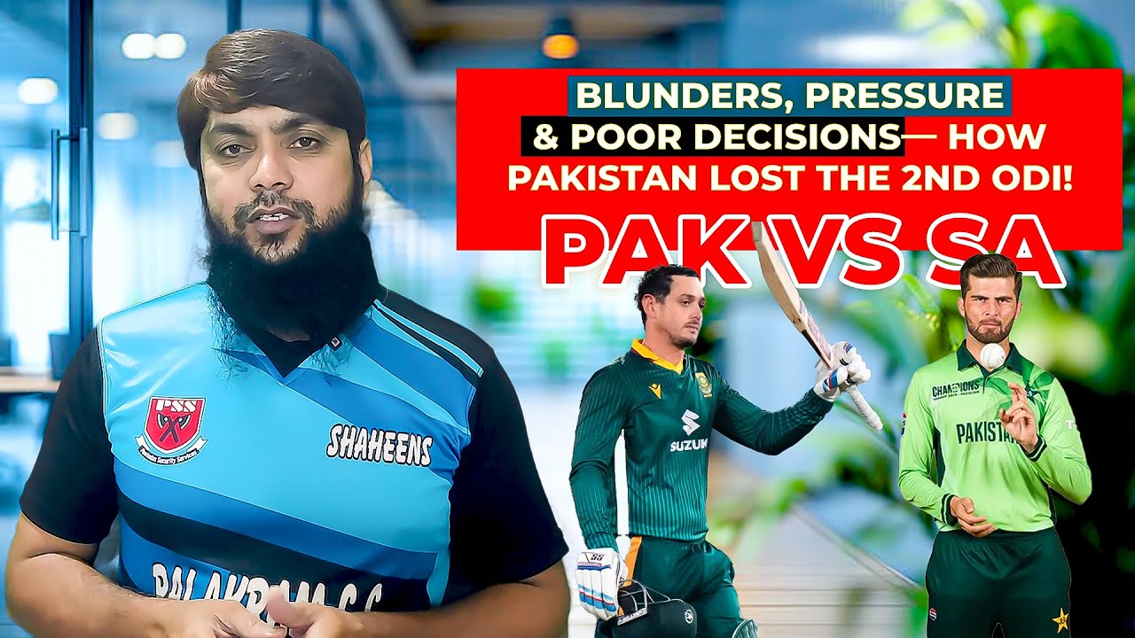 Blunders, Pressure & Poor Decisions — How Pakistan Lost the 2nd ODI!  PAK vs SA