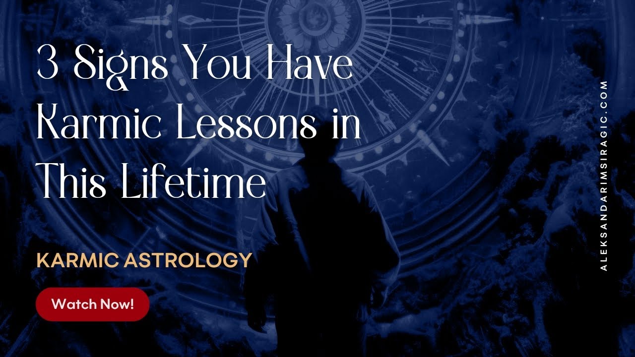 3 Signs You Have Karmic Lessons From Past Lifetimes / Aleksandar Imsiragic