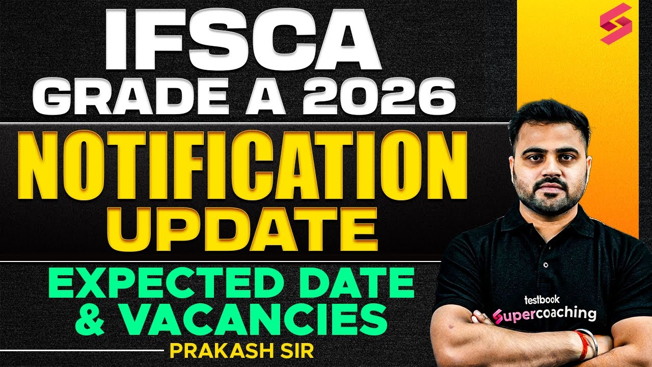 IFSCA Grade A 2026 Notification Update | IFSCA Assistant Manager Vacancy 2026 Update by Prakash Sir