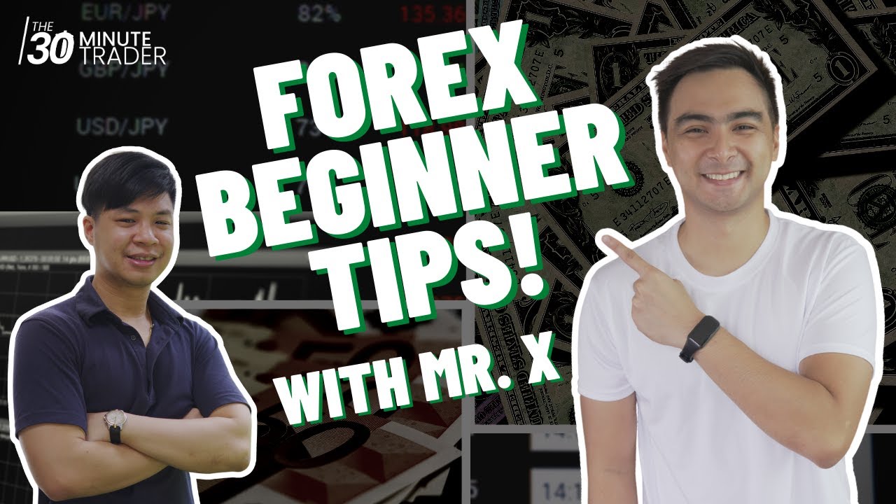 6 Forex Trading Tips For Beginners | with Mr. X