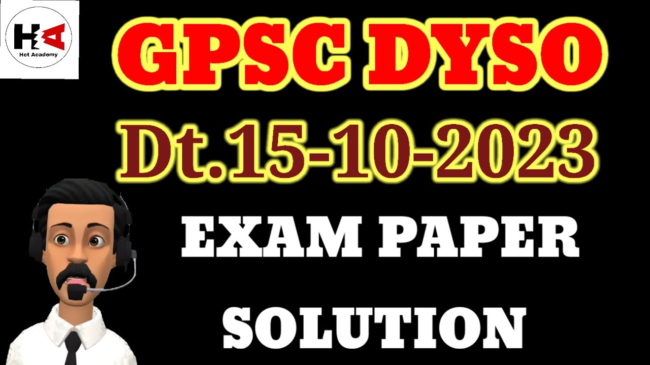 Gpsc Dyso Exam Date.15-10-23 Exam Paper Solution
