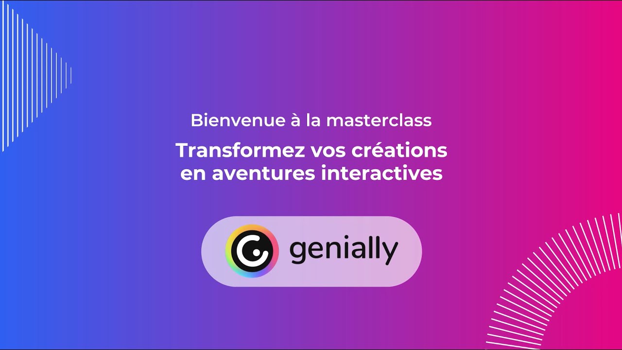 Masterclass Genially - Transformez vos créations en aventures interactives avec Genially