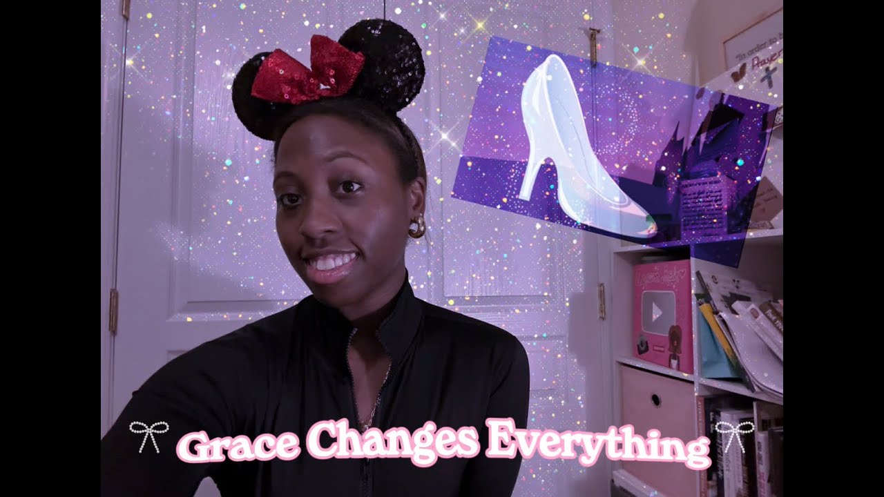 God’s Grace Makes You New (Cinderella Devotional)