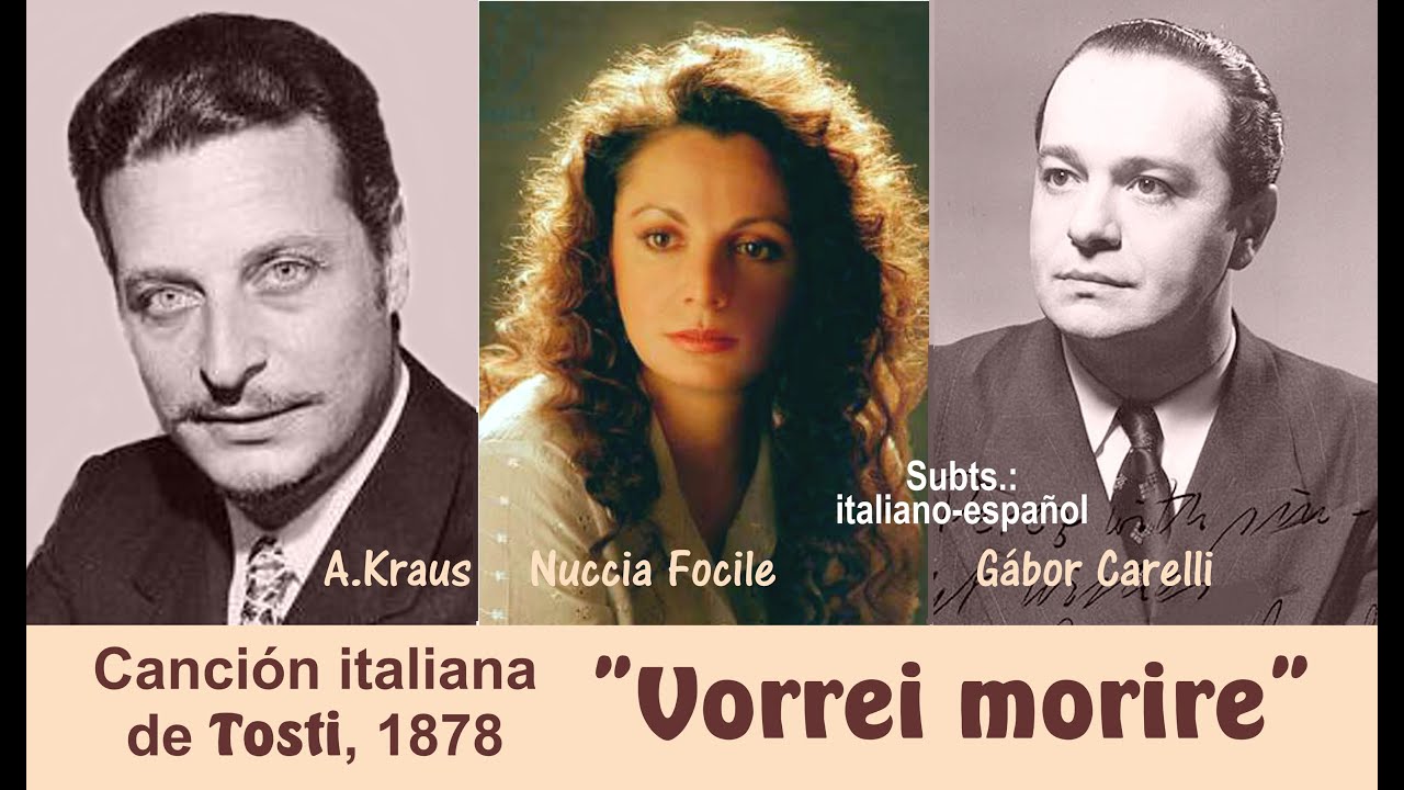 "Vorrei morire" canción italiana de Tosti, 1878, en 3 versiones - Subts.: italiano-español HD