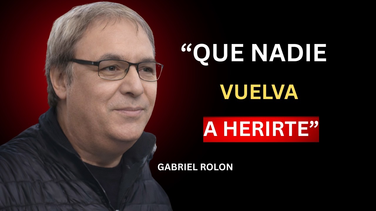 APRENDE A PROTEGER TU CORAZÓN SIN DEJAR DE AMAR | GABRIEL ROLON