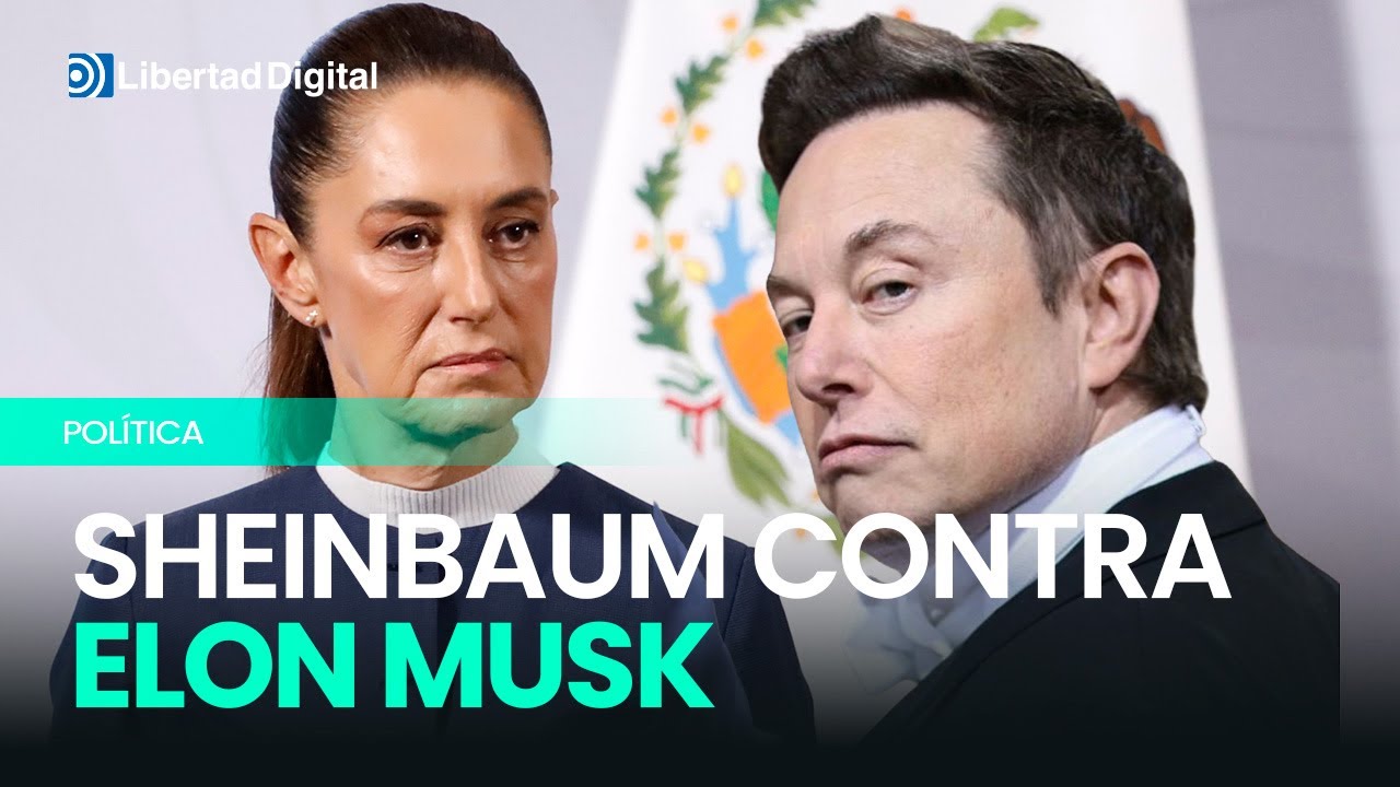 El motivo por el que Sheinbaum amenaza con demandar a Elon Musk