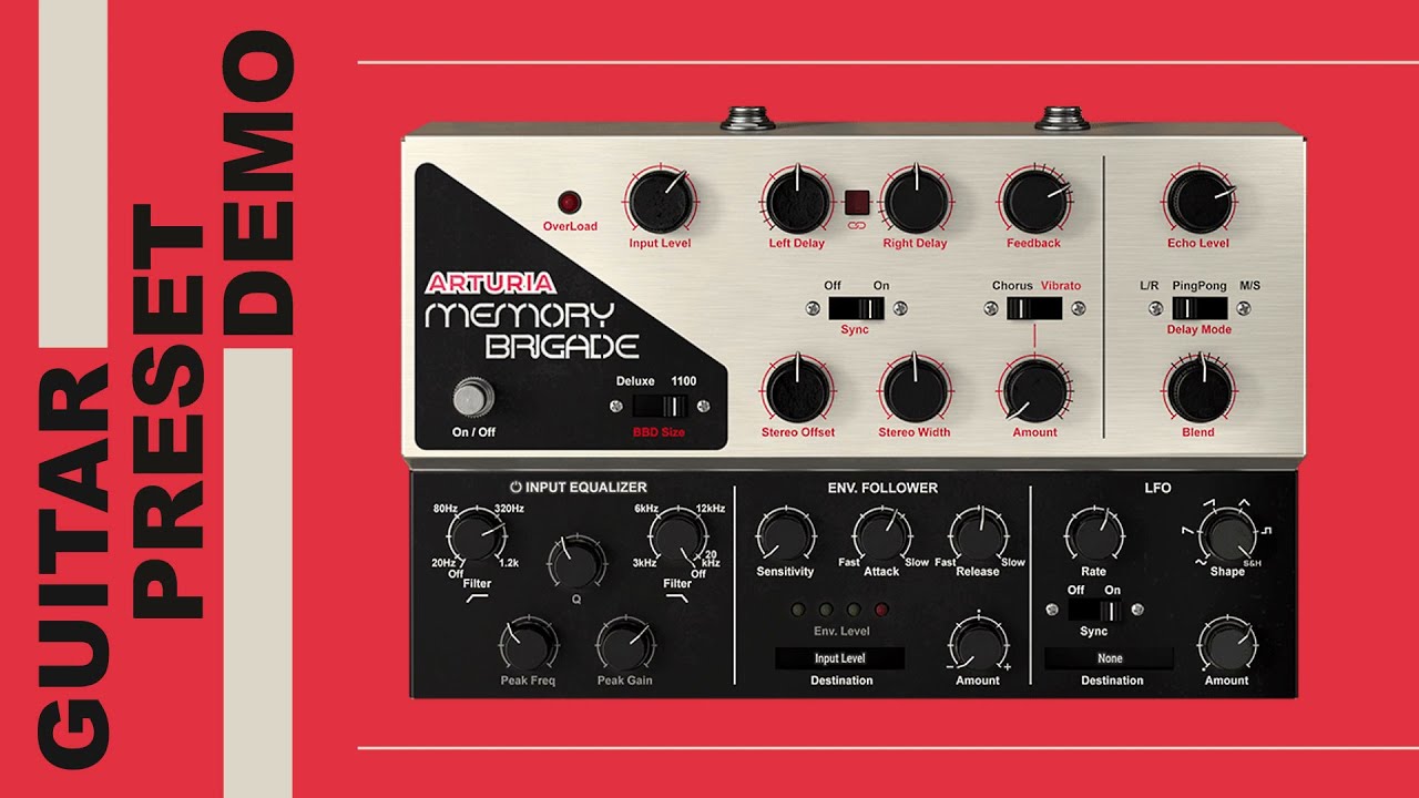 Arturia Delay MEMORY BRIGADE Presets Guitar Demo BBD Pedal 70s MEMORY MAN Panasonic MN3005