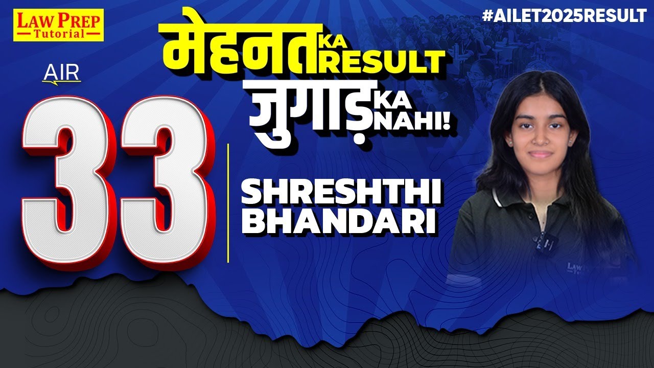 AILET Topper Interview 2025 | AIR 33 | Shreshthi Bhandari | AILET 2025 Results