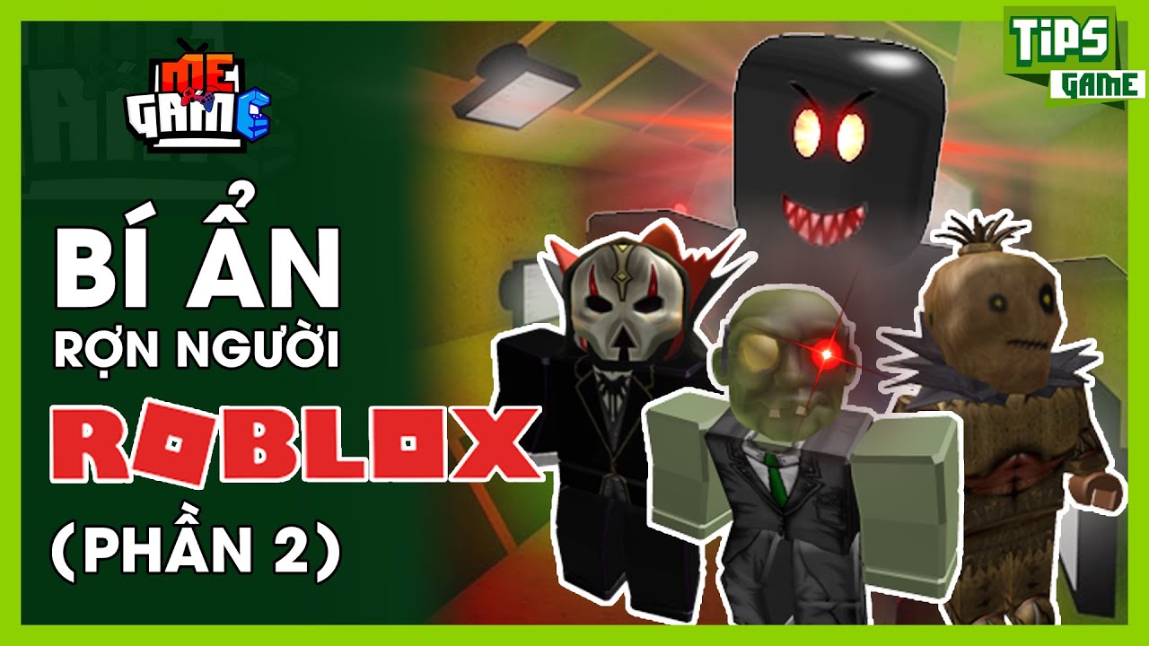 Top 5 Bí Ẩn Rợn Người trong Game ROBLOX - Phần 2 | meGAME