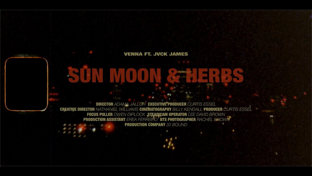 Venna feat JVCK JAMES - Sun, Moon & Herbs (Official Video)