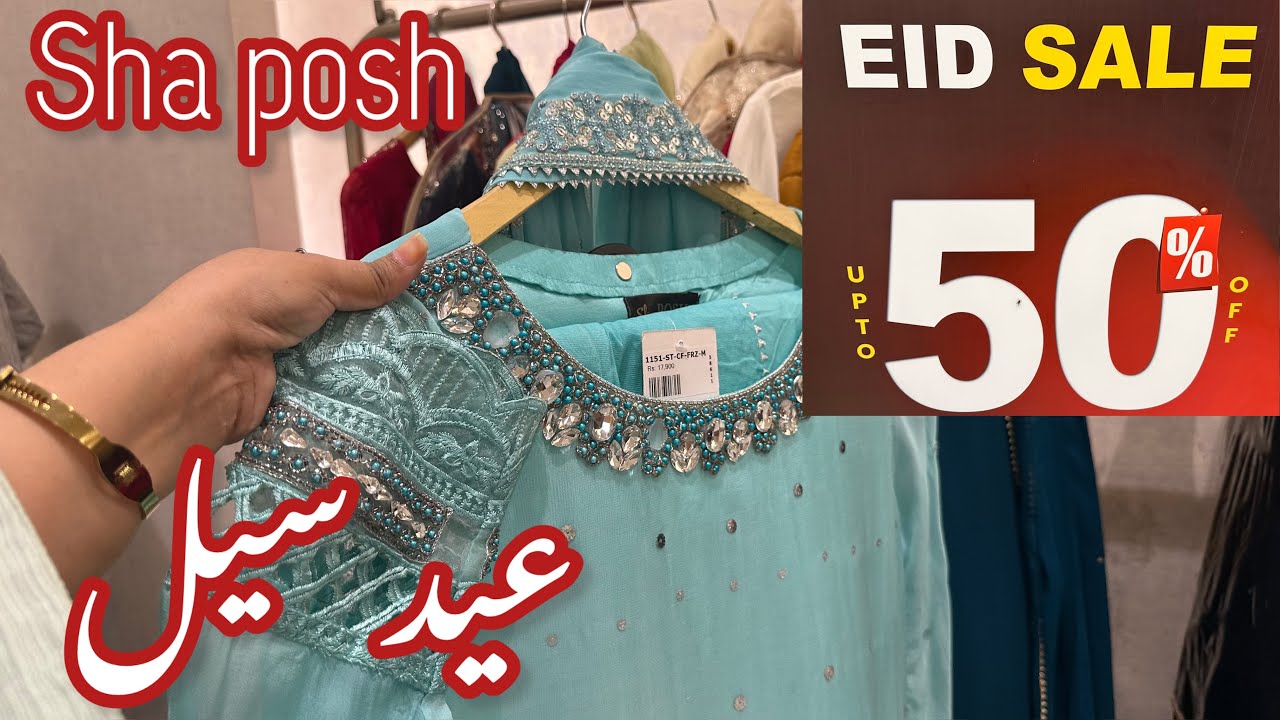 Sha posh Eid Sale 2026 ❤️ Sha Posh Up To 50% Off | Sha posh Sale 