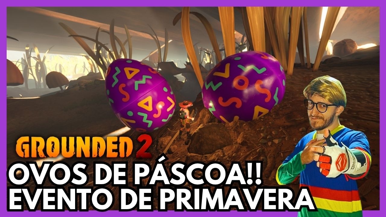 GROUNDED 2: Evento de Primavera com os OVOS de P&aacute;scoa! Novas Recompensas de Mini Evento! #grounded2