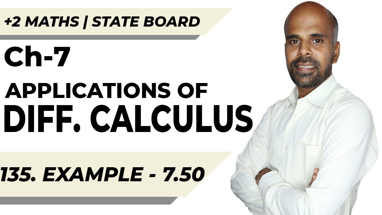 +2 | example 7.50 | Applications of Diff. Calculus | Class 12 | State Board | ram maths