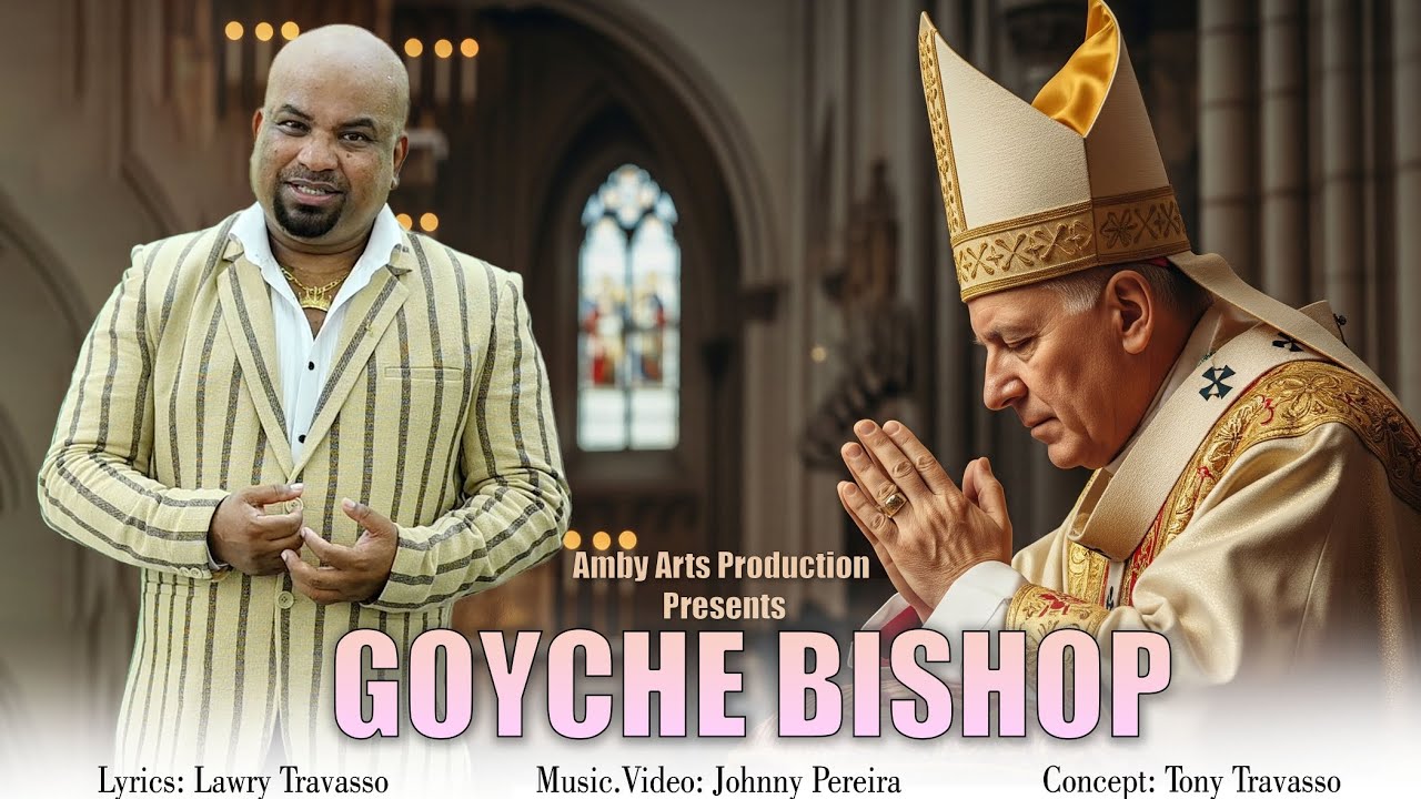 GOYCHE BISHOP ||KONKANI SONG || TONY TRAVASSO ||