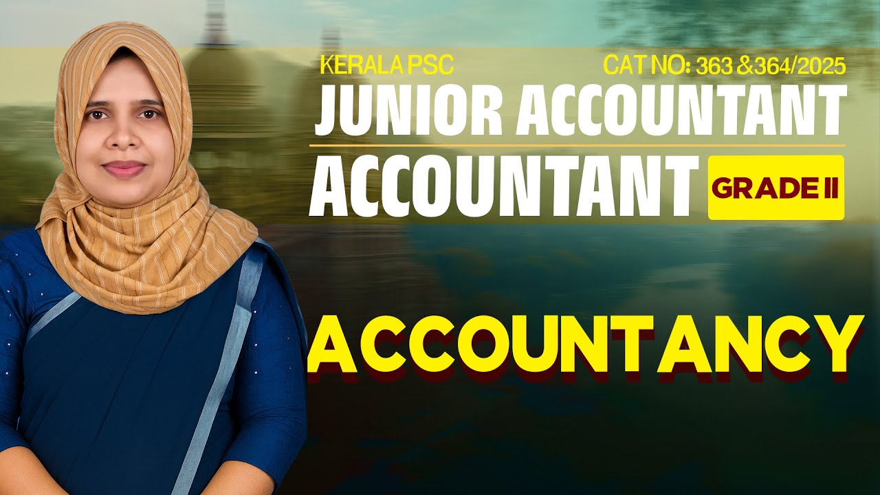 JUNIOR ACCOUNTANT Kerala PSC 🟩Concepts |Principles & Accounting Standards 