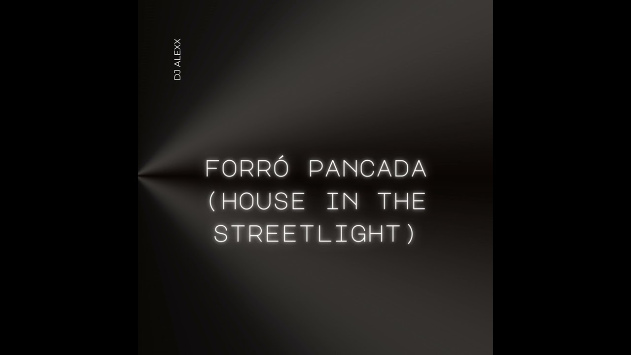 Forró Pancada (house in the streetlight)