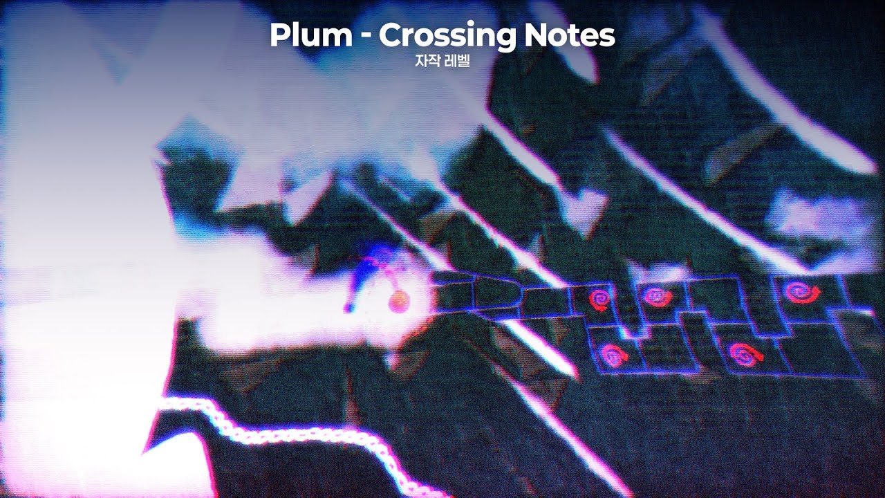 [ ADOFAI Custom ] Plum - Crossing Notes