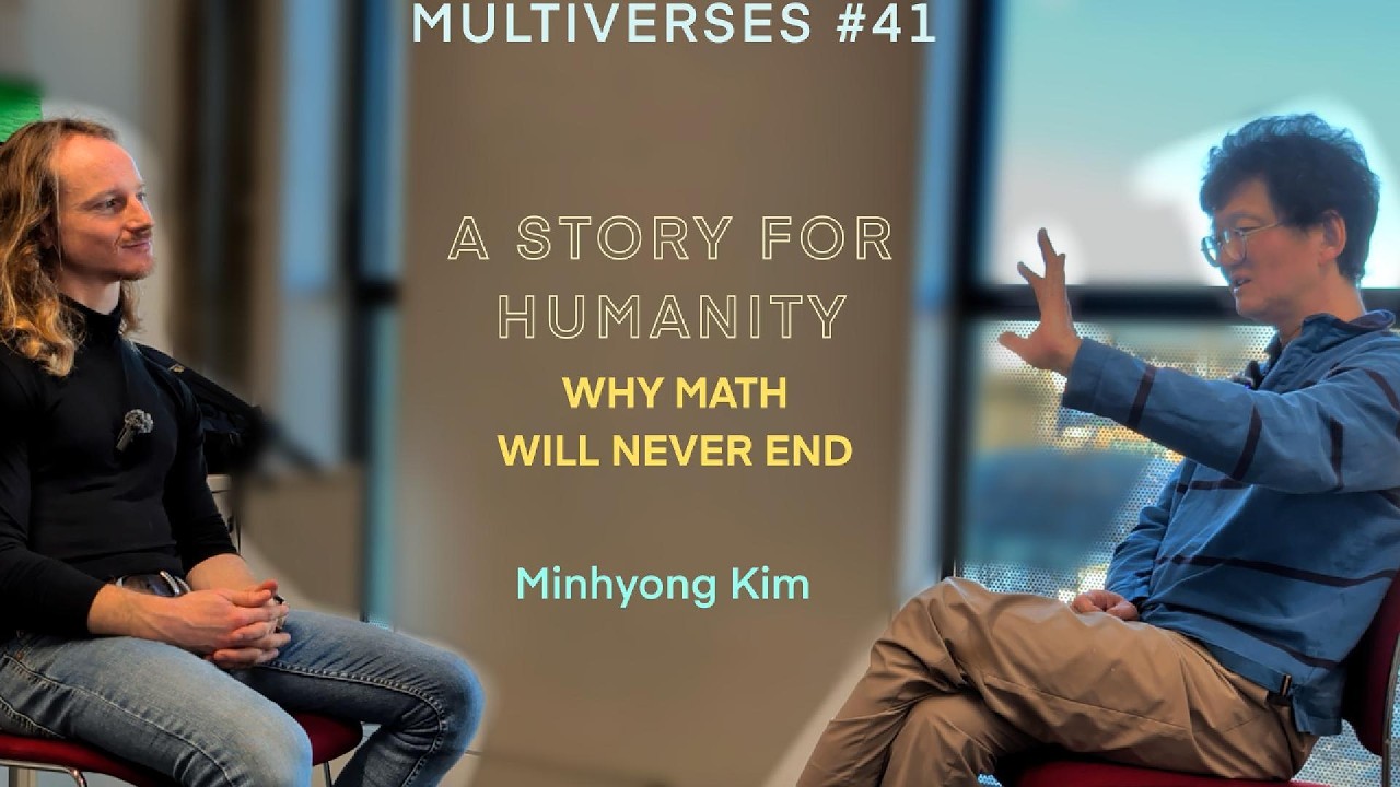 A Story For Humanity — Minhyong Kim on Why Maths Will Never End