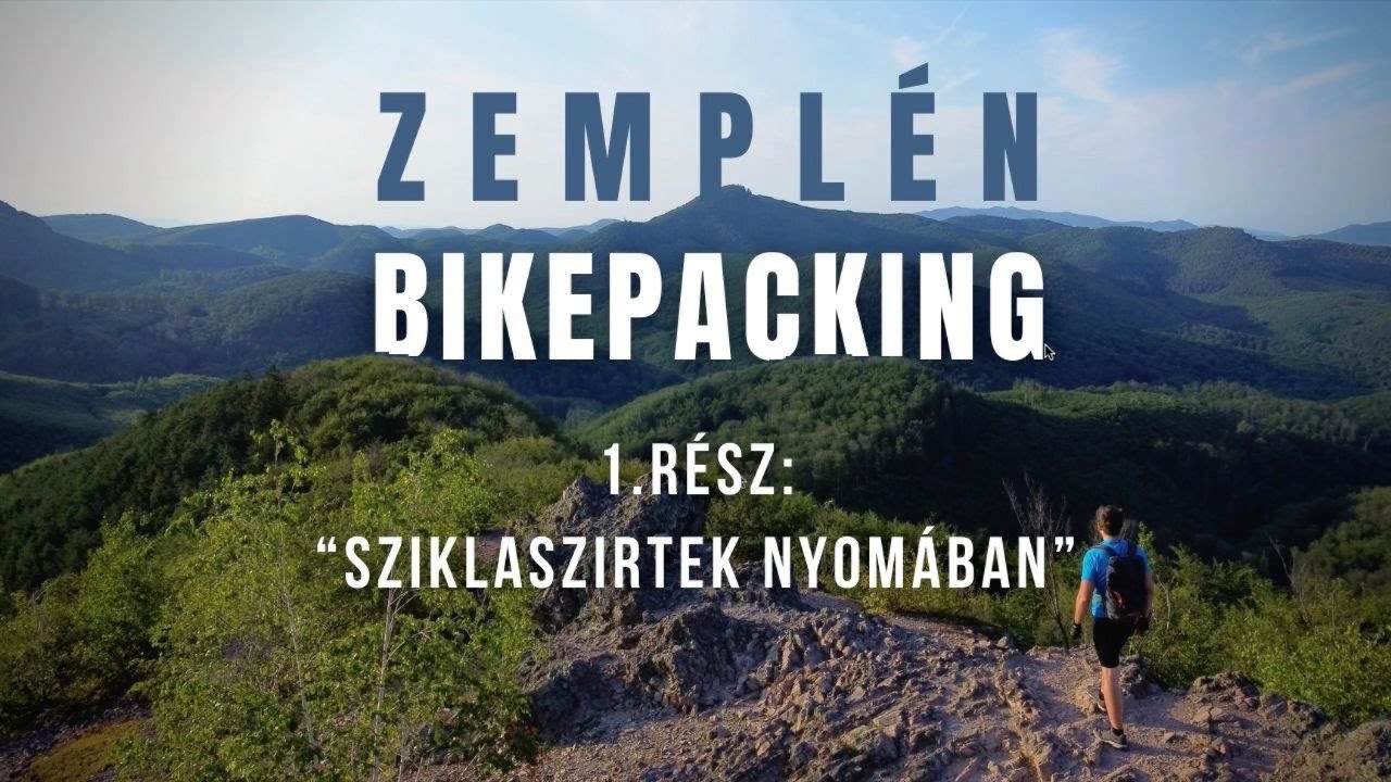 ⛰️Zempl&eacute;n Bikepacking 1. R&Eacute;SZ: Sziklaszirtek nyom&aacute;ba  - Bring&aacute;bor Ker&eacute;kp&aacute;rt&uacute;ra 🚴&zwj;♂️