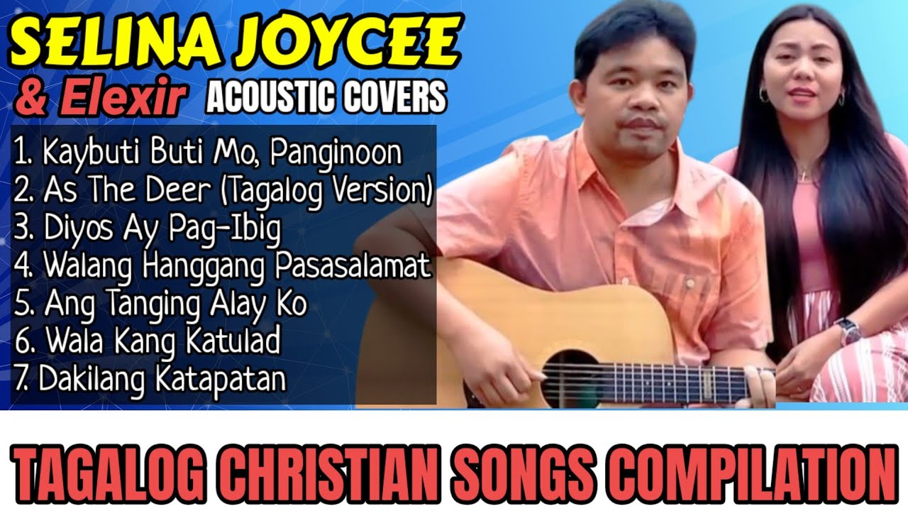 TAGALOG CHRISTIAN SONGS | Acoustic Cover | Selina Joycee & Elexir