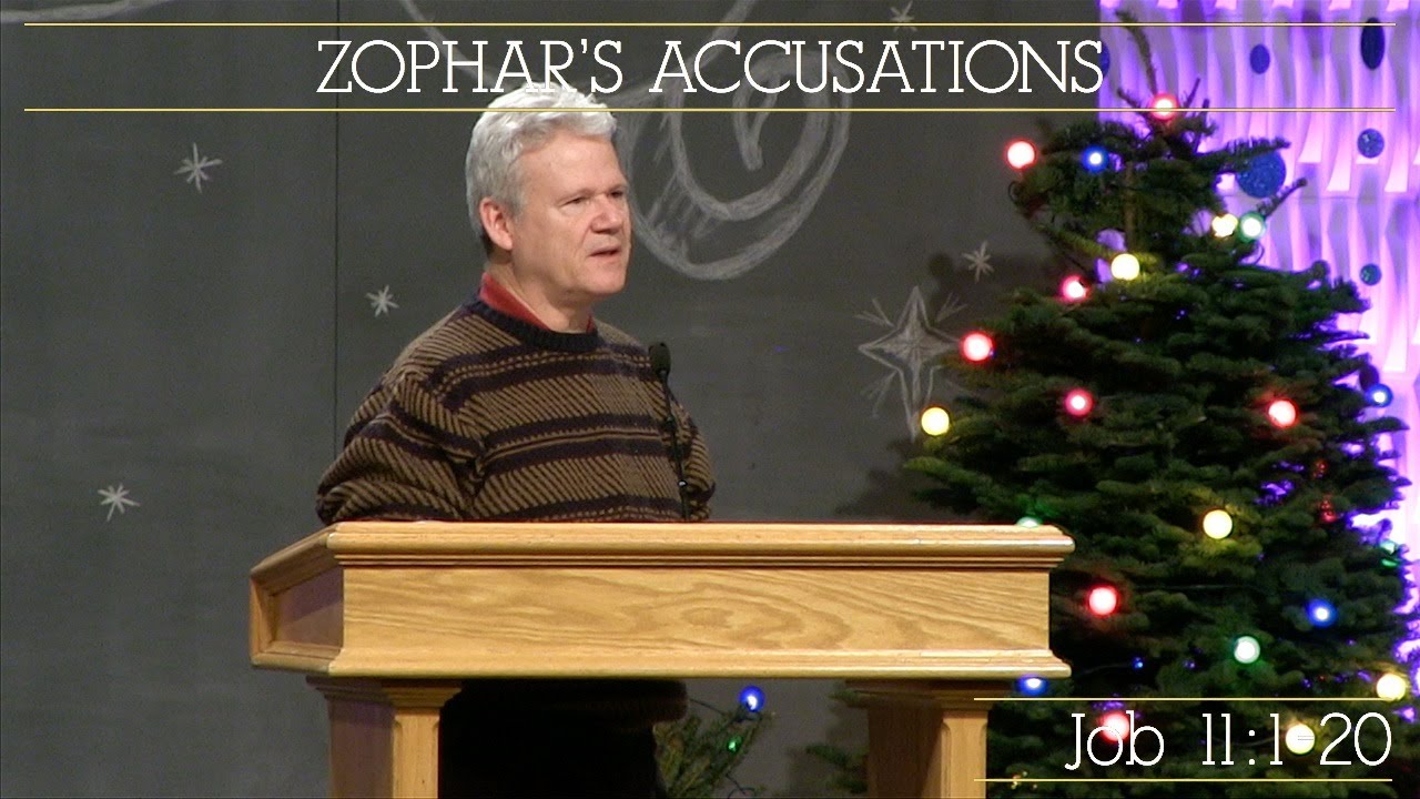 Job 11:1-20, Zophar's Accusations