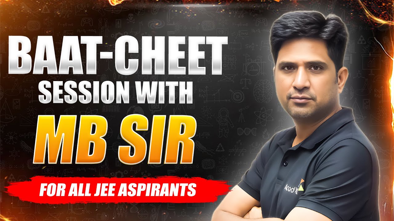 Feeling Stuck? JEE Main 2026 Last Month Guidance &ndash; LIVE with MB Sir