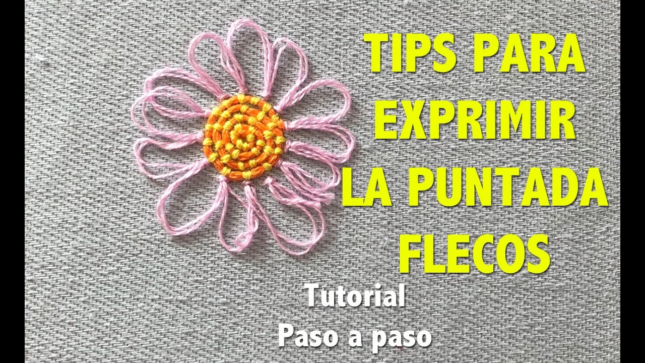 TIPS PARA EXPRIMIR LA PUNTADA FLECOS- TUTORIAL PASO A PASO