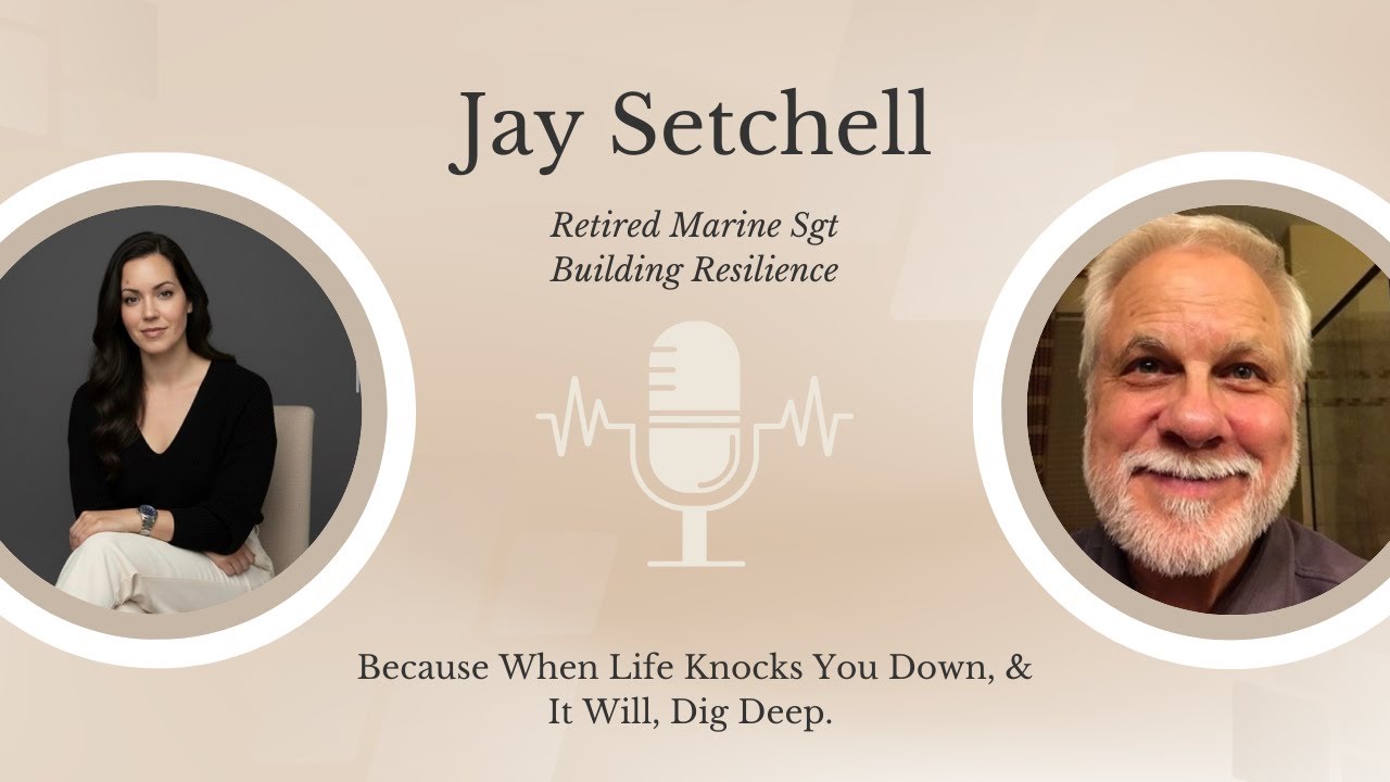 🎙️ Fear, Grit & Resilience: Lessons from a Marine and Entrepreneur with Jay Setchell