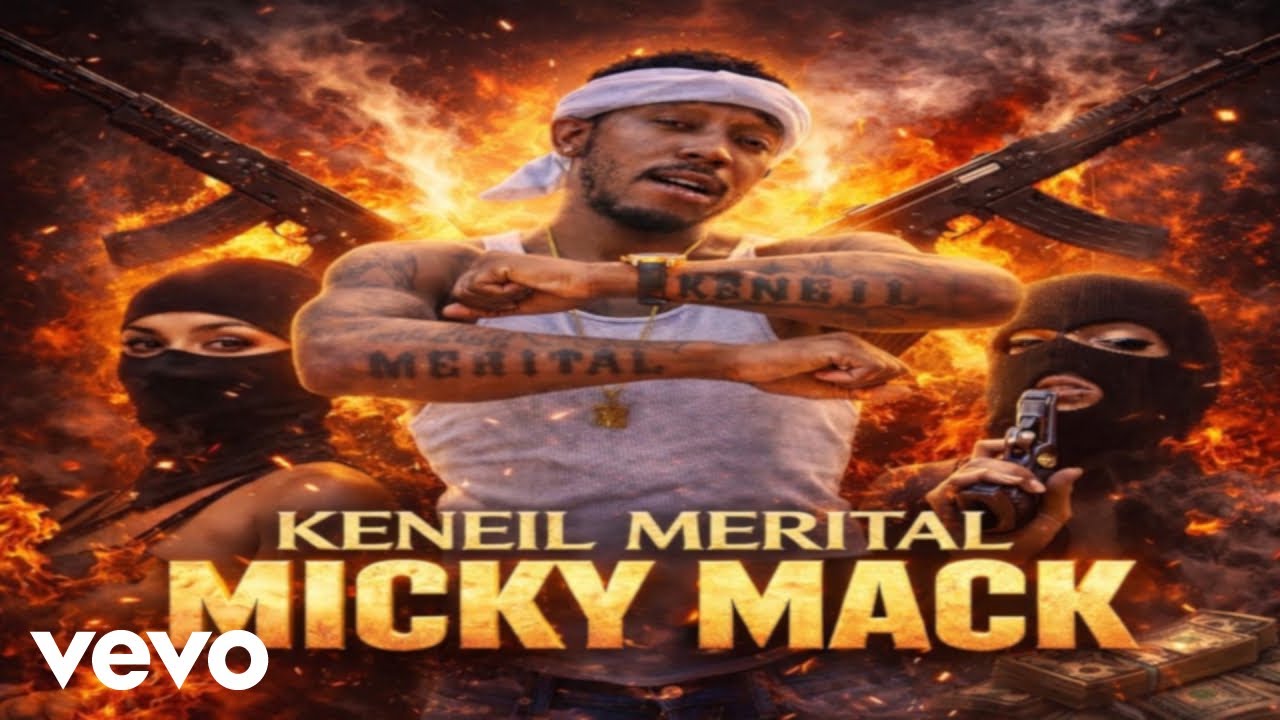Keneil Merital - Micky Mack