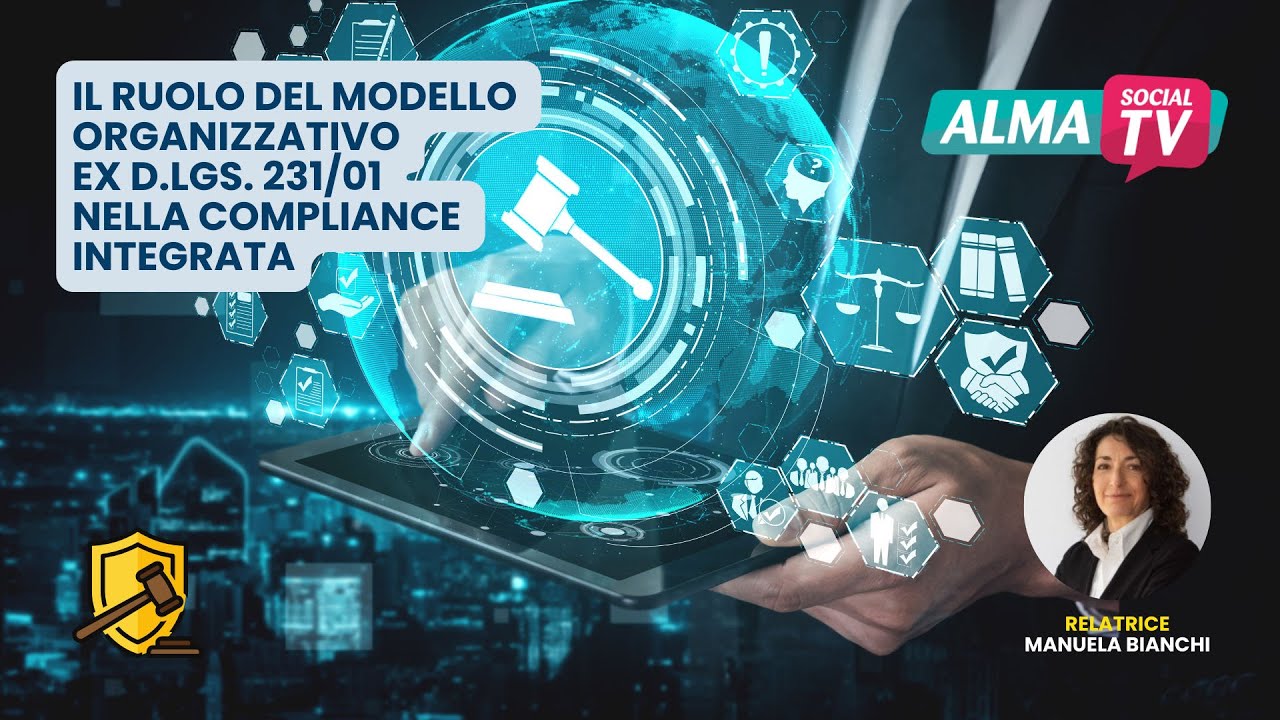 Il ruolo del Modello Organizzativo ex D.Lgs. 231/01 nella compliance integrata