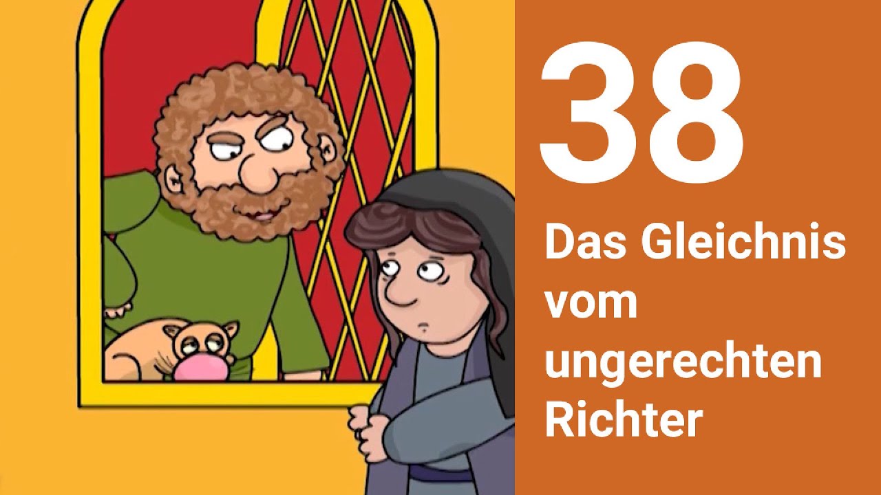 Das Gleichnis vom ungerechten Richter - Die Bibel einfach erz&auml;hlt