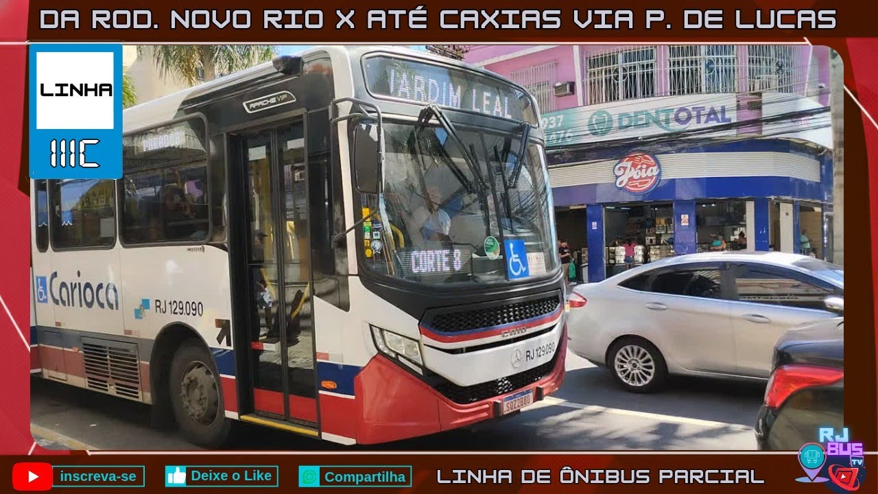 🚏🚌💨 Rota: 111C - ROD. NOVO RIO x JD. LEAL ATÉ CAXIAS | VIA AV. BRASIL -  [LIMOUSINE CARIOCA - RJ]