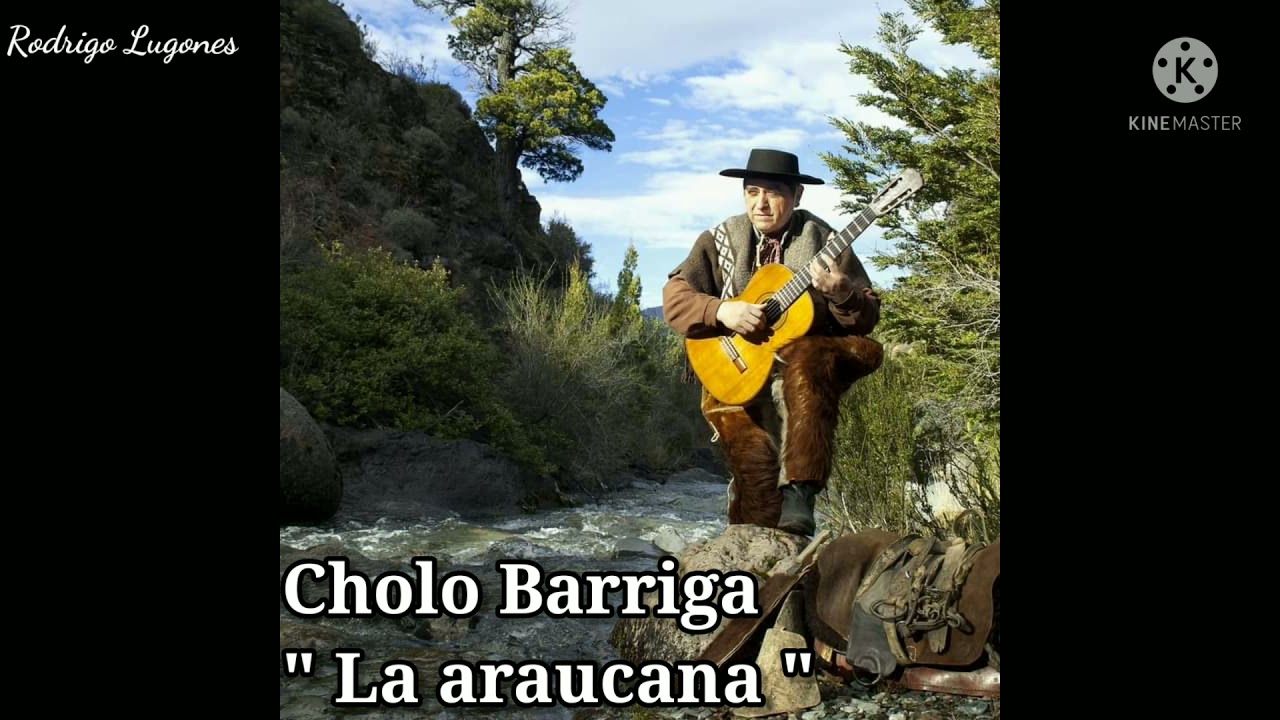 Cholo Barriga- La araucana