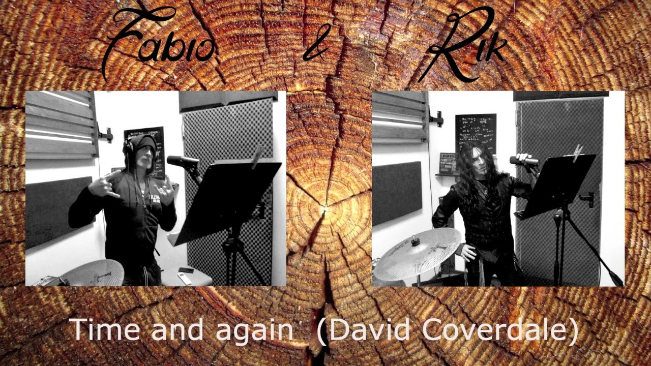 Fabio &  Rik  -  *Time and again*  (by David Coverdale)