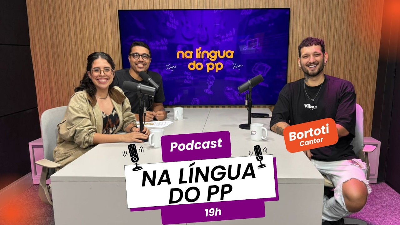 Na Língua do PP | Bortoti revela os bastidores, os perrengues e o sucesso na música em MS
